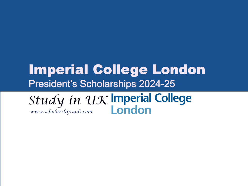Imperial College London President’s Scholarships News 202425, UK.
